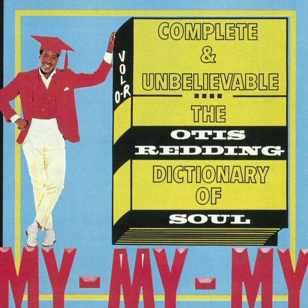 277. COMPLETE AND UNBELIEVABLE:  THE OTIS REDDING DICTIONARY OF SOUL by Otis Redding