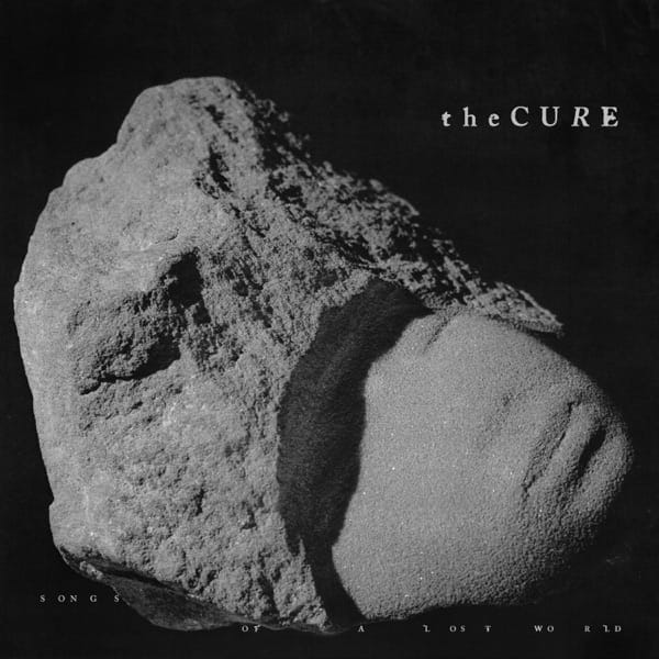 280. SONGS OF A LOST WORLD by The Cure